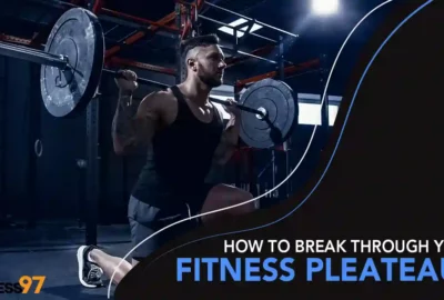 How to break through your fitness pleateau