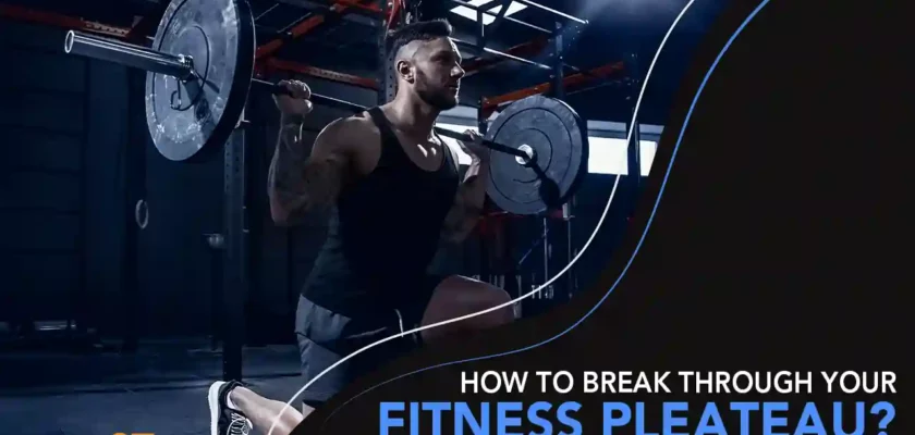 How to break through your fitness pleateau