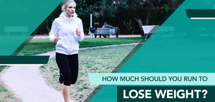 How much distance do I need to run daily to lose weight