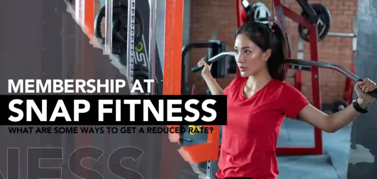 How much is a membership at Snap Fitness and what are some ways to get a reduced rate