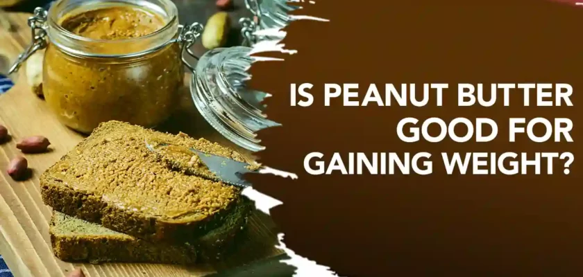 Is peanut butter good for gaining weight