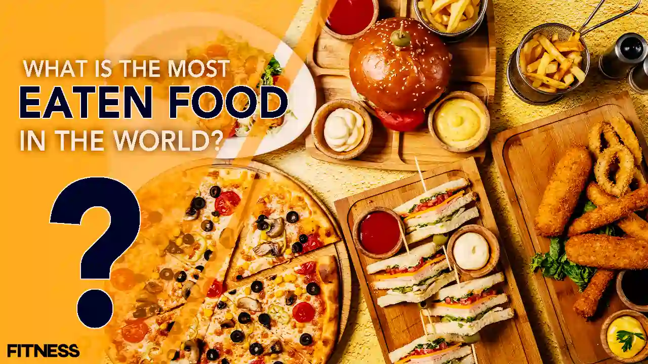 What Is The Most Eaten Food In The World Fitness97 what-is-the-most-eaten-food-in-the-world-fitness97