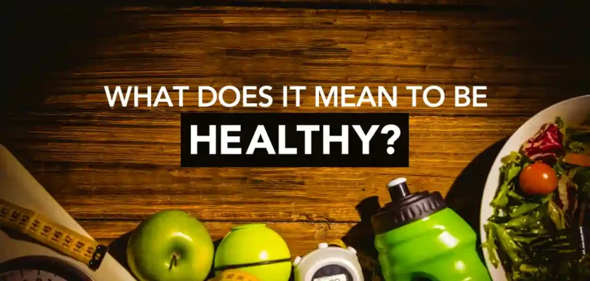 what does it mean to be healthy