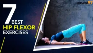 7 Best Hip Flexor Exercises