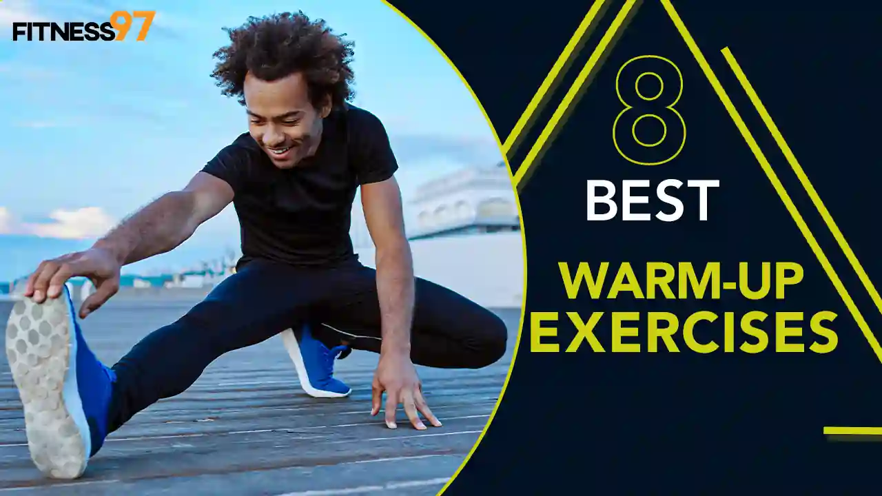 8 Best Warm-Up Exercises to Do Before You Work Out