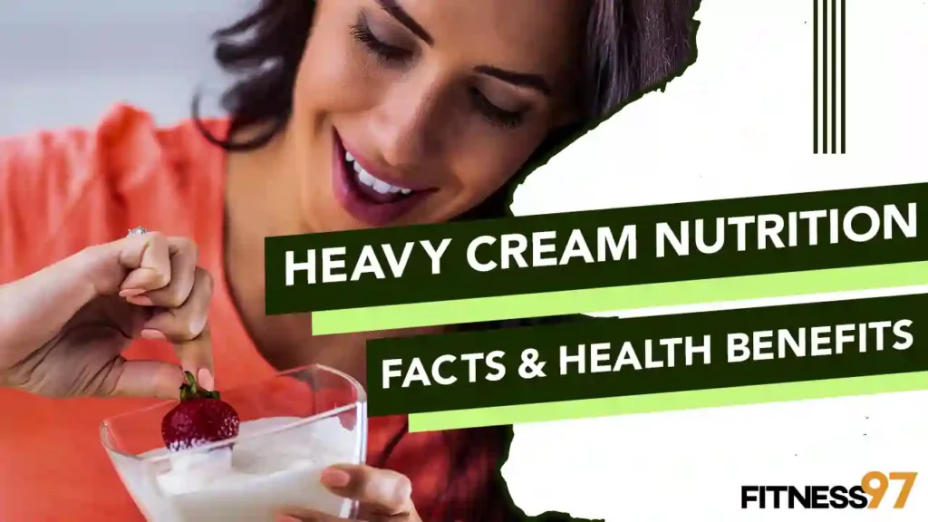 Heavy Cream Nutrition Facts And Health Benefits